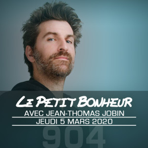 LPB #904 - Jean-Thomas Jobin - “...Aimez-vous ça, vous, les pétunias?!...”