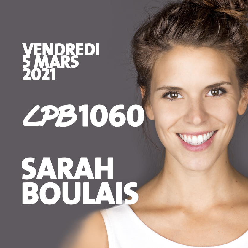 #1060 - Sarah Boulais - “…Allez-y juste une fois et mariez-vous avec un californien!…”