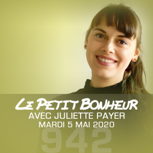 LPB #942 - Juliette Payer - “Ma rivière est sortie de mon lit!..”