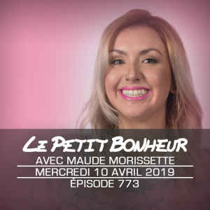 LPB #773 - Maude Morissette - Maude veut un magasin de magie pis on la juge pas