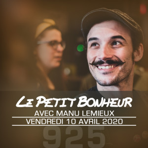 LPB #925 - Manu Lemieux - “...En région, y’a pas grand chose à faire à part fumer du weed…”