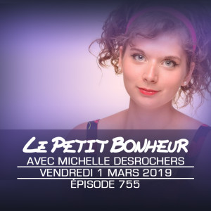 LPB #755 - Michelle Desrochers - C’est vendredi, on va dans l’”crounchy”!