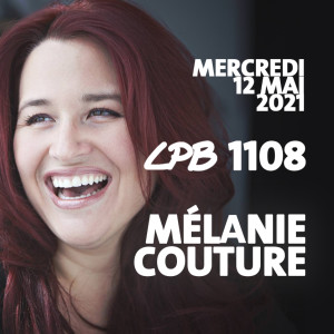 #1108 - Mélanie Couture - Moi là...j’ai deux chanteuses préférées!