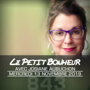 LPB #843 - Josiane Aubuchon - “On objectifie tout le monde égal.”