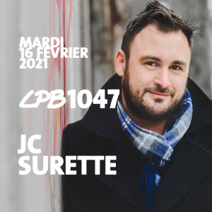 #1047 - JC Surette - La loterie c’est légal et pas le mush