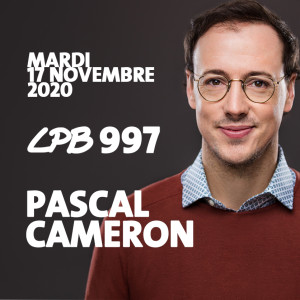 #997 - Pascal Cameron - Y’aura-t-il un épisode 1000?