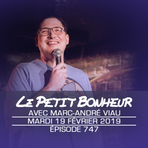 LPB #747 - Marc-André Viau - “Qui est-ce que je pourrais remplacer par des drones...?”