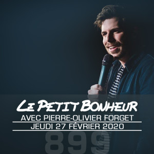 LPB #899 - Pierre-Olivier Forget - Pas mettre d’effort parce qu’on s’en crissait total!