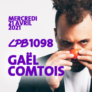 #1098 - Gaël Comtois - Des poissons exfoliants?!
