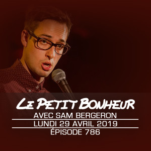 LPB #786 - Sam Bergeron - Ahh j’ai mal à mon 2019