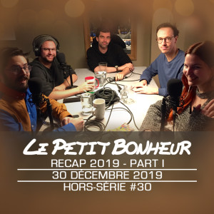 LPB - HORS-SÉRIE #30 - Part I - Pascal Cameron et Colin Boudrias - RECAP 2019