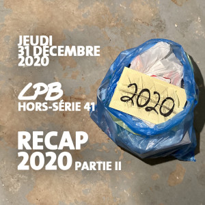 LIVE HORS-SÉRIE #41 - Recap 2020 (partie II)