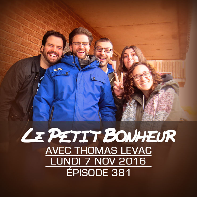 LPB #381 - Thomas Levac - Lun - Briser des affaires et le gros web!