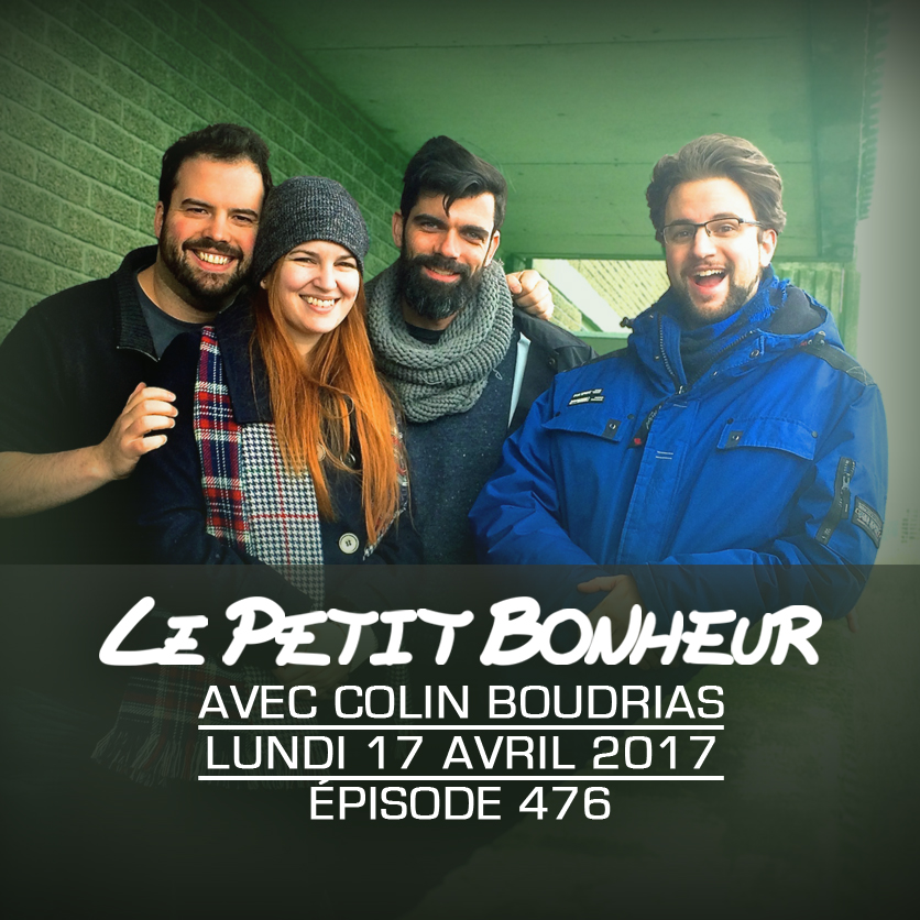 LPB #476 - Colin Boudrias - Lun - Bisounours et excuses exagérées 