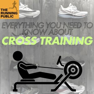 Episode 477: Everything You Need to Know About Cross Training