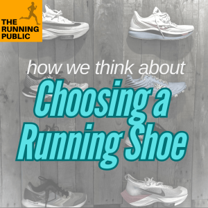 Training Tuesday: How We Think About “Choosing a Running Shoe”