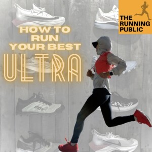Training Tuesday: How to Run Your Best Ultra