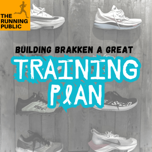 Training Tuesday: How to Build a Training Plan (for Brakken)