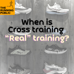 Training Tuesday: Cross Training vs “Real Training”