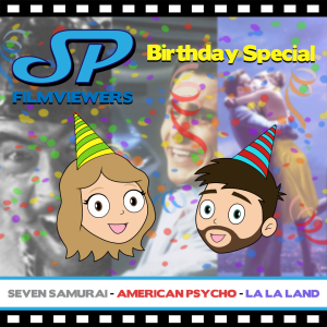 Seven Samurai/American Psycho/La La Land Movie Reviews (Birthday Special)