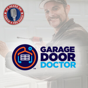 Check A Pro Radio Show: Featuring Garage Door Doctor - May 31, 2025