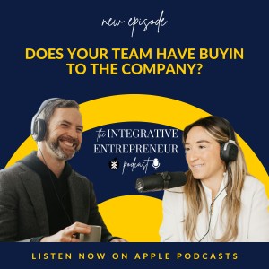 Does Your Team Have Buyin To The Company?