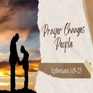 Prayer Changes People