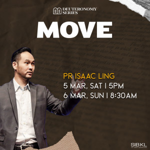 Deuteronomy 1-2: Move by Pastor Isaac Ling