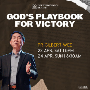 Deuteronomy 7: God’s Playbook for Victory by Pastor Gilbert Wee