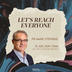 Let’s Reach Everyone by Pastor Mark Stephens