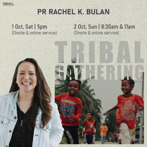 Missions Weekend: Tribal gathering by Pastor Rachel K. Bulan