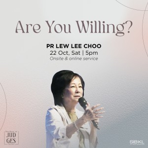 Judges 4-5: Are You Willing? by Pr Lew Lee Choo