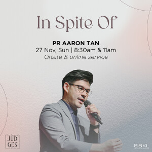 Judges 13-15: In Spite of by Pastor Aaron Tan