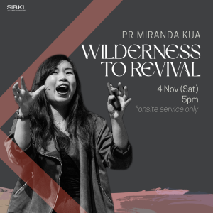 Wilderness to Revival by Pr Miranda Kua