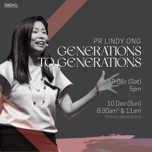 Generations to Generations by Pastor Lindy Ong