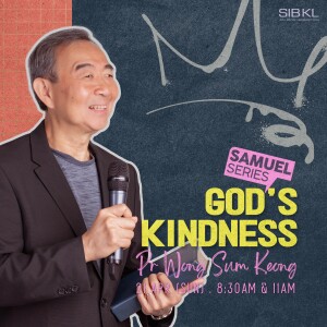 2 Samuel 8-10: God's Kindness by Pr Wong Sum Keong