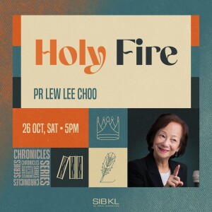 Chronicles 7: Holy Fire - Pr Lew Lee Choo