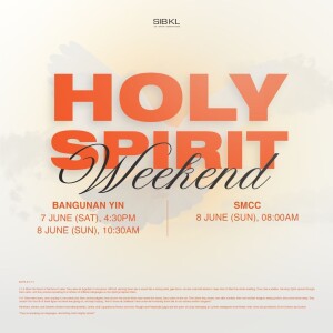 Holy Spirit Weekend: Lord, Pour Your Spirit Out by Pr Isaac Ling