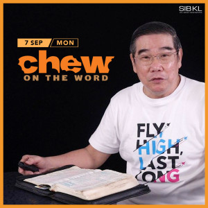 Eternal Loss vs Eternal Gain | Chew On The Word with Pr Chew Weng Chee | 7 Sep 2020 | Matthew 16:24-27