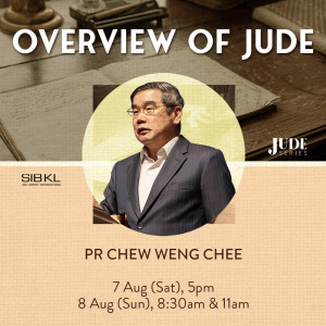 Jude Series: Overview of Jude by Pastor Chew Weng Chee