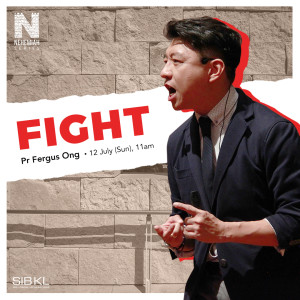 Nehemiah 4: Fight by Pr Fergus Ong