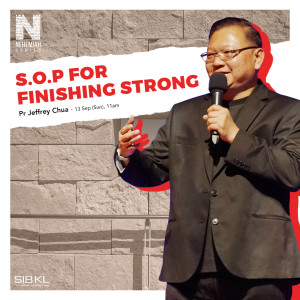 Nehemiah 12-13: S.O.P for Finishing Strong by Pastor Jeffrey Chua