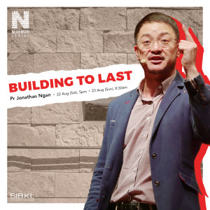 Nehemiah 8: Building to Last by Pastor Jonathan Ngan