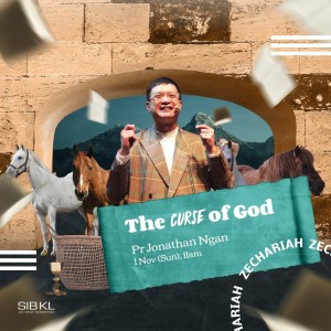 Zechariah 5: The Curse of God by Pastor Jonathan Ngan