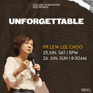 Deuteronomy 21-25: Unforgettable by Pastor Lew Lee Choo
