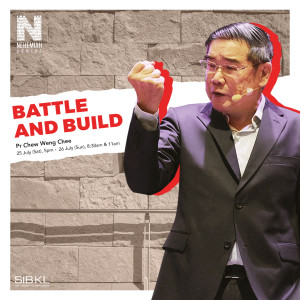 Nehemiah 4: Battle and Build by Pastor Chew Weng Chee