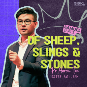 1 Samuel 16-17: Of Sheep, Sling and Stones by Pr Aaron Tan