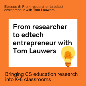 Episode 5: From researcher to edtech entrepreneur with Tom Lauwers