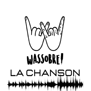 Wassobre! La Chanson