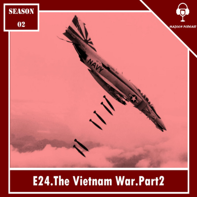 بیست و چهارم : جنگ ویتنام.پارت دوم
